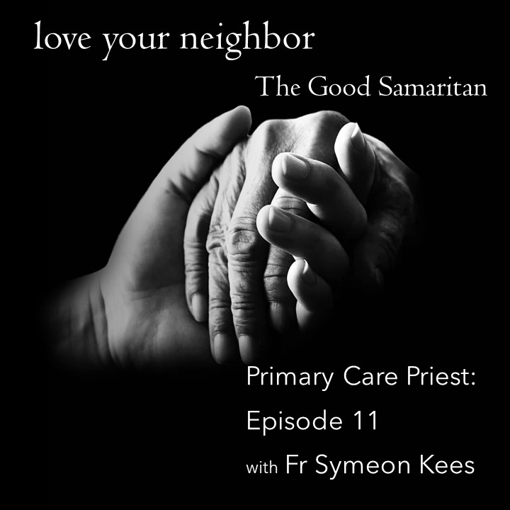 Episode 11: love your neighbor