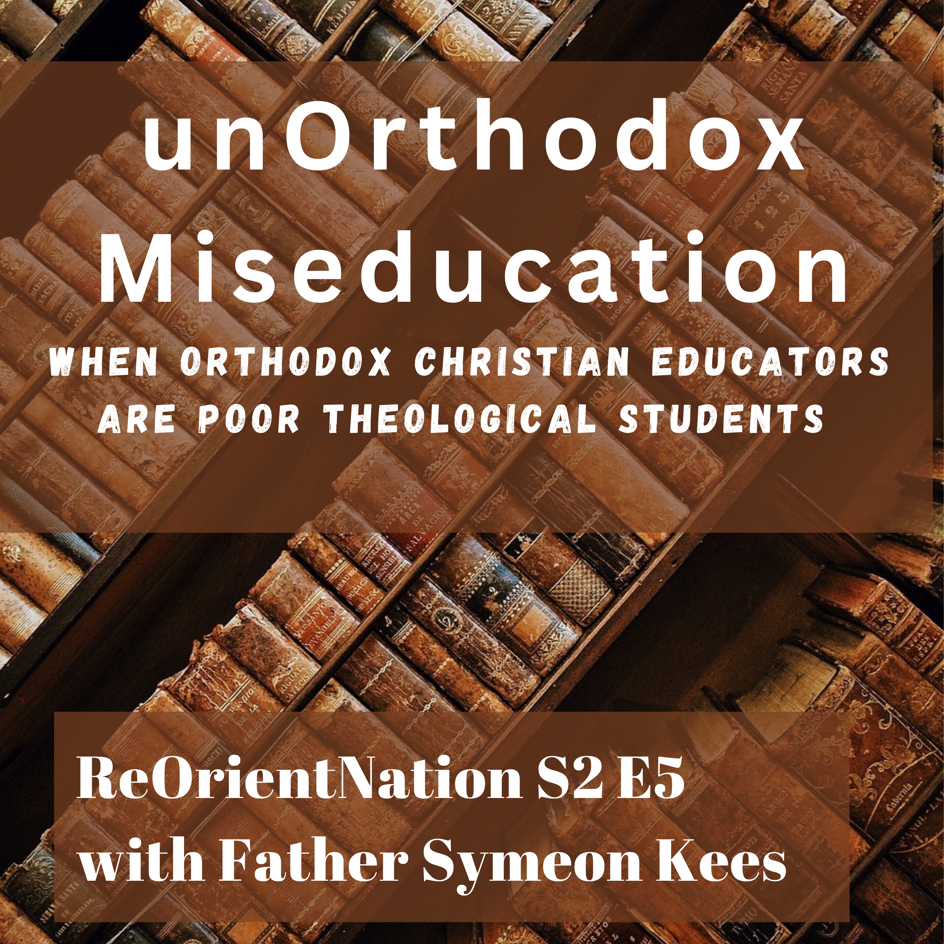 unOrthodox Miseducation