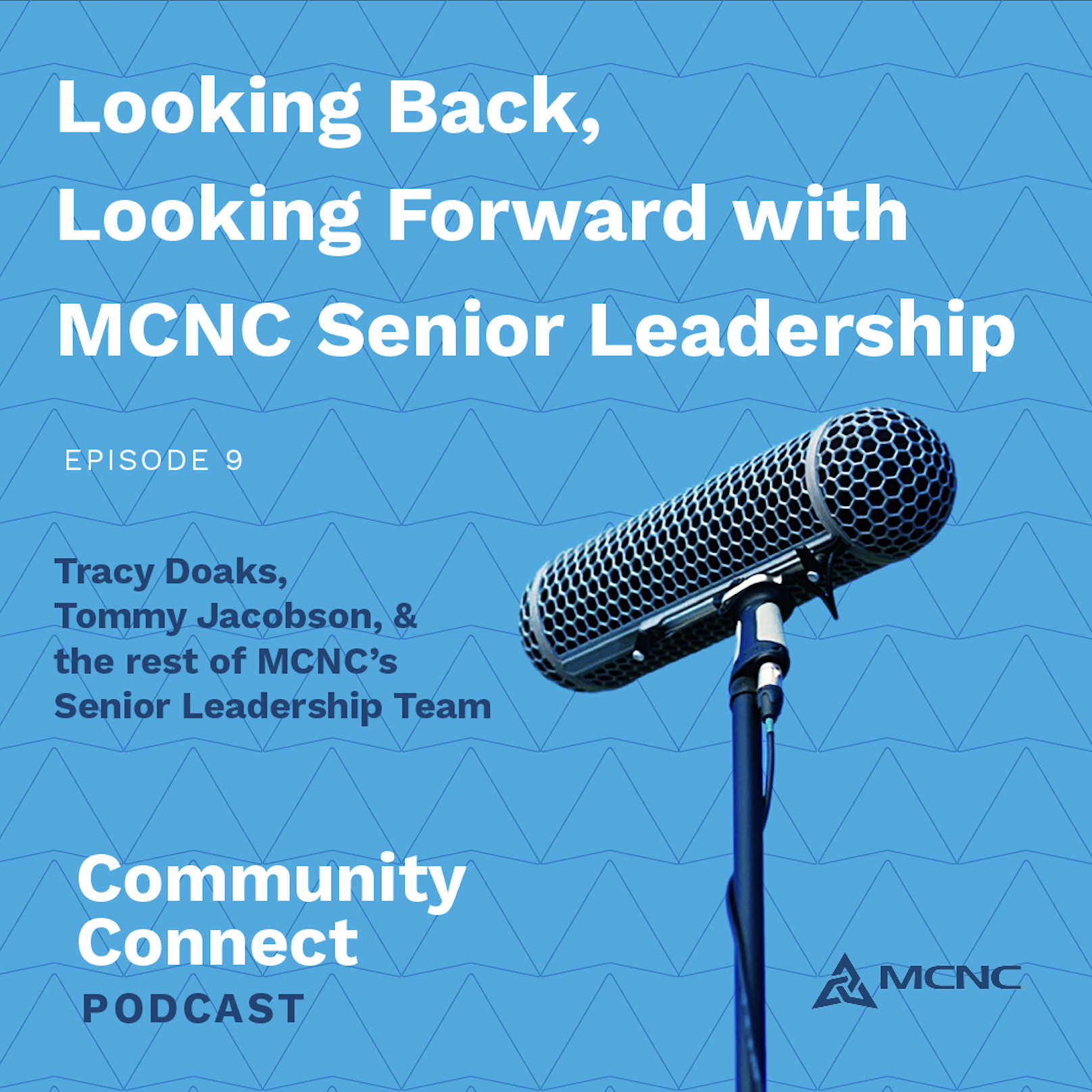 Looking Back, Looking Forward with MCNC Senior Leadership 2023