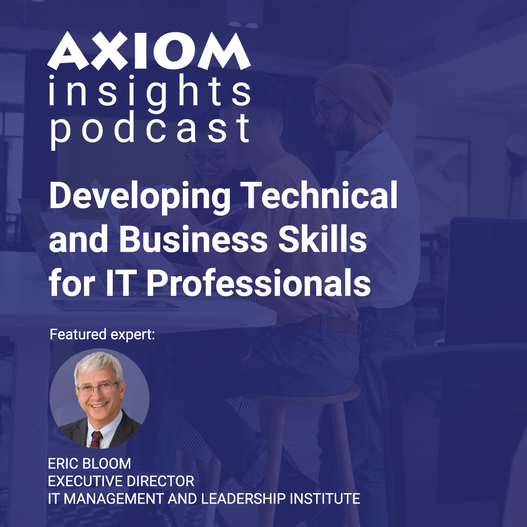 Developing Technical and Business Skills for IT Professionals