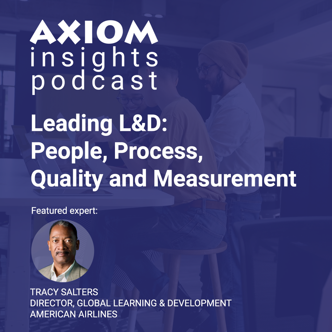 Leading L&D: People, Process, Quality and Measurement
