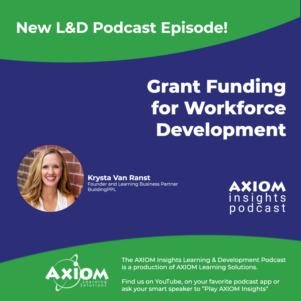 Grant Funding for Workforce Development - AXIOM Insights Learning and Development Podcast, Episode 26