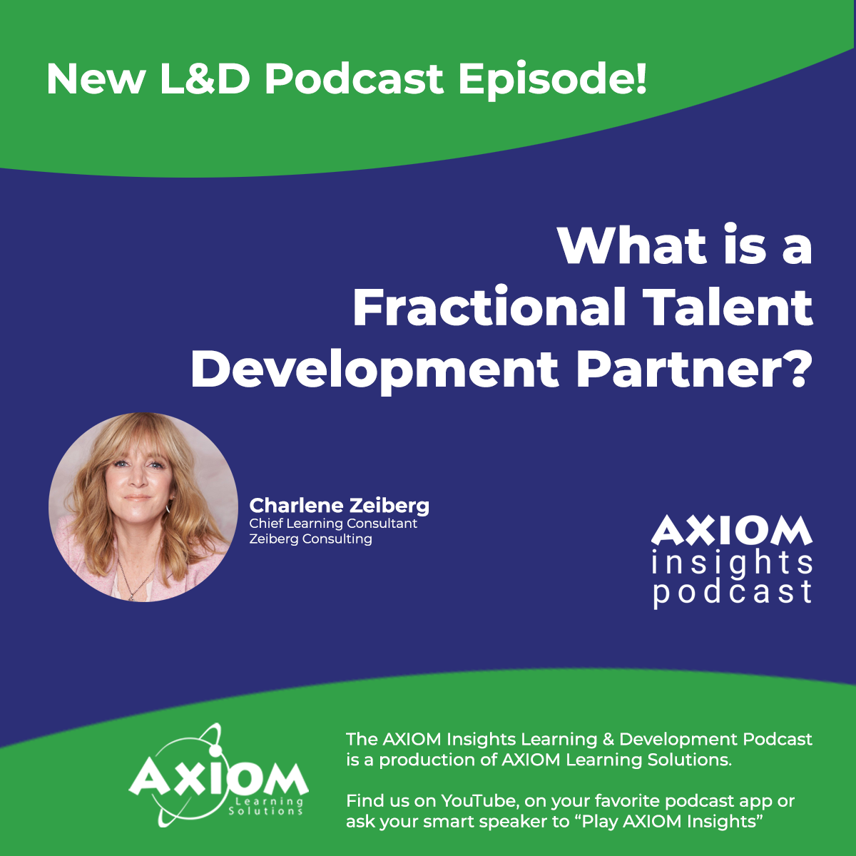 What is a Fractional Talent Development Partner? - AXIOM Insights Learning and Development Podcast, Episode 27