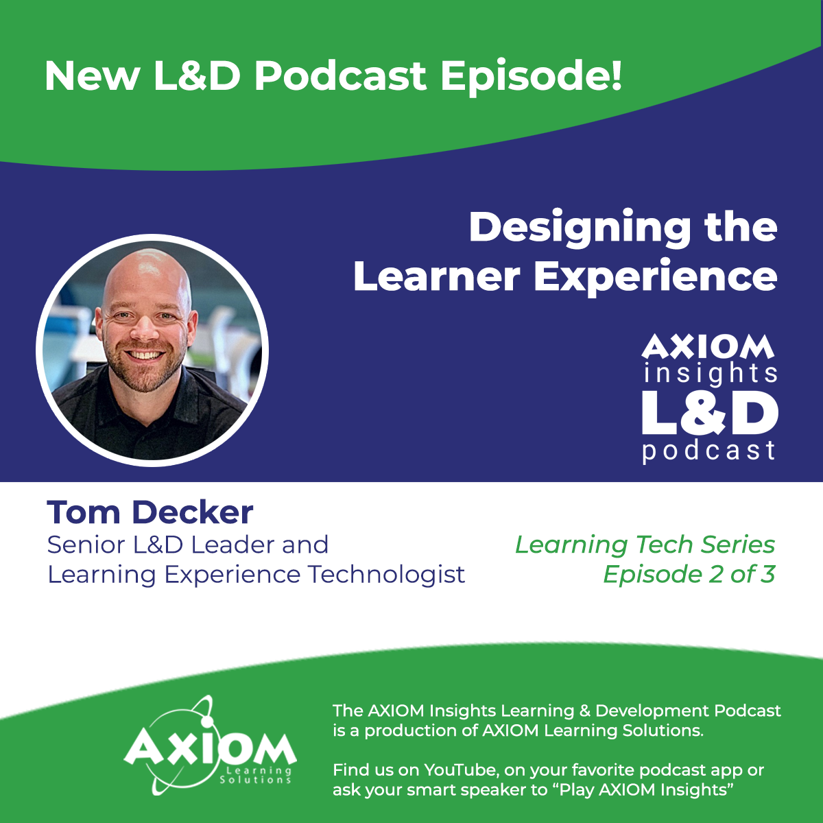Designing the Learner Experience - Learning Tech Series, part 2 of 3