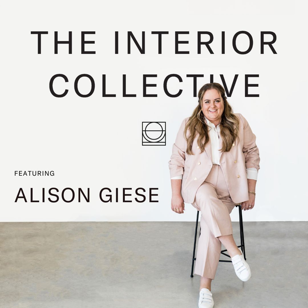 Alison Giese: Interior Design as Your 2nd(+) Career