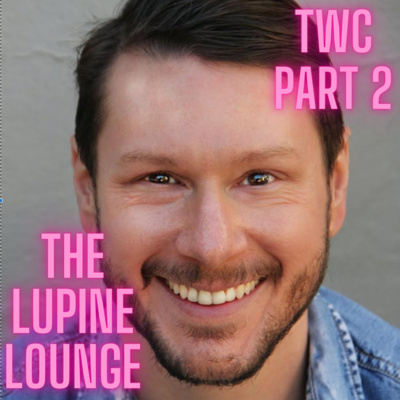 Episode 45: Alan Adelberg Live in The Lupine Lounge: Part 2