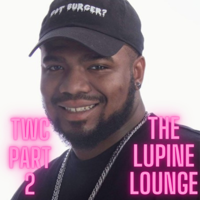 Episode 44: Jamil Burger Live in The Lupine Lounge Part 2