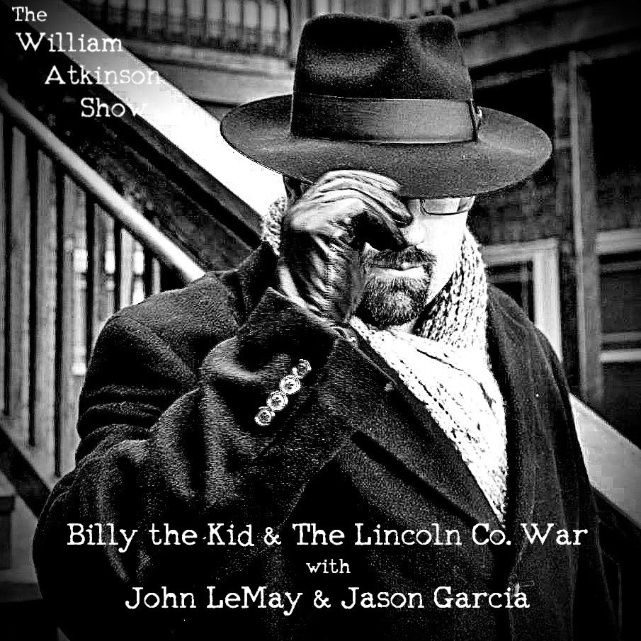 Billy the Kid with John LeMay & Jason Garcia