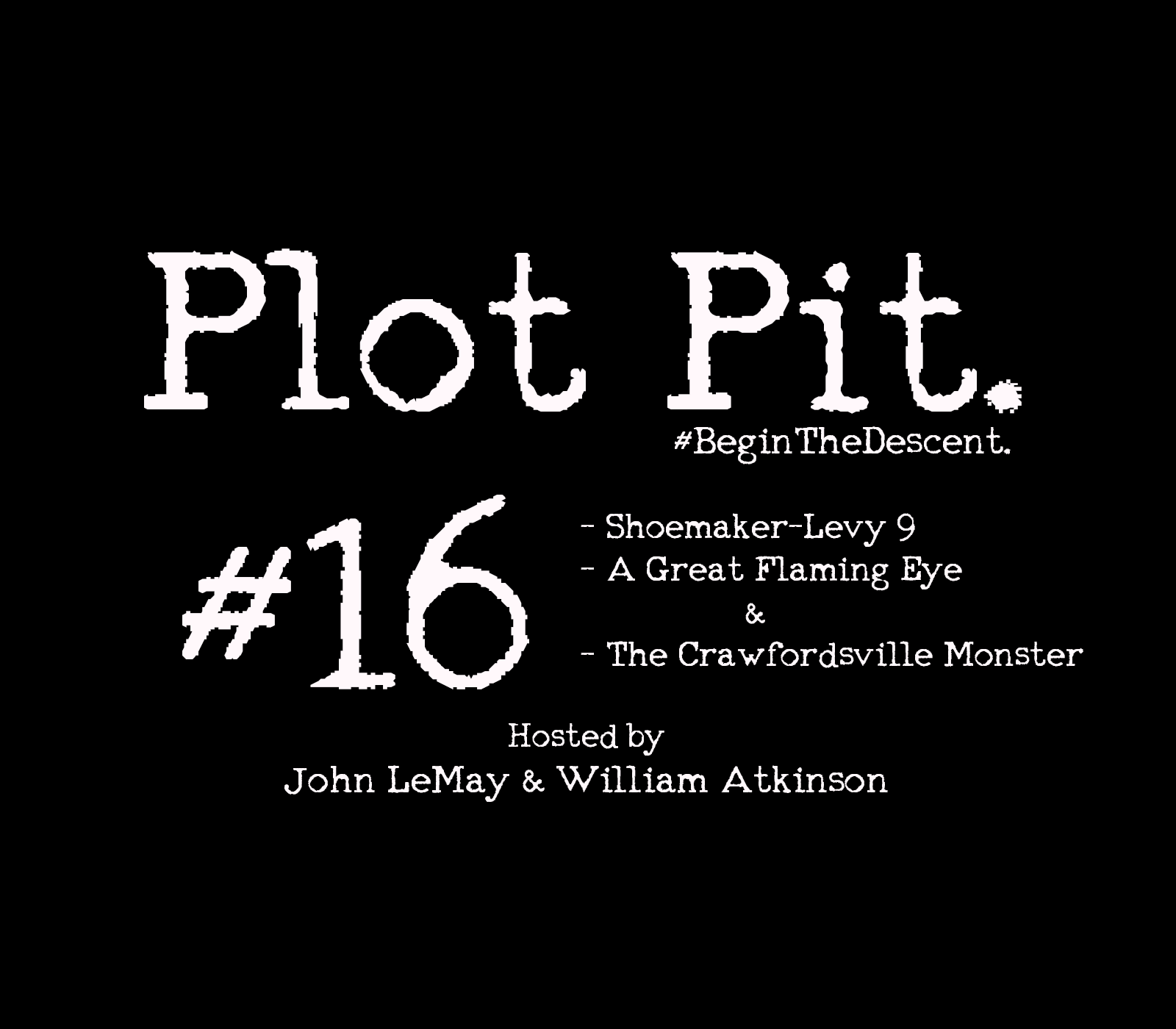Shoemaker-Levy 9, A Great Flaming Eye, & The Crawfordsville Monster