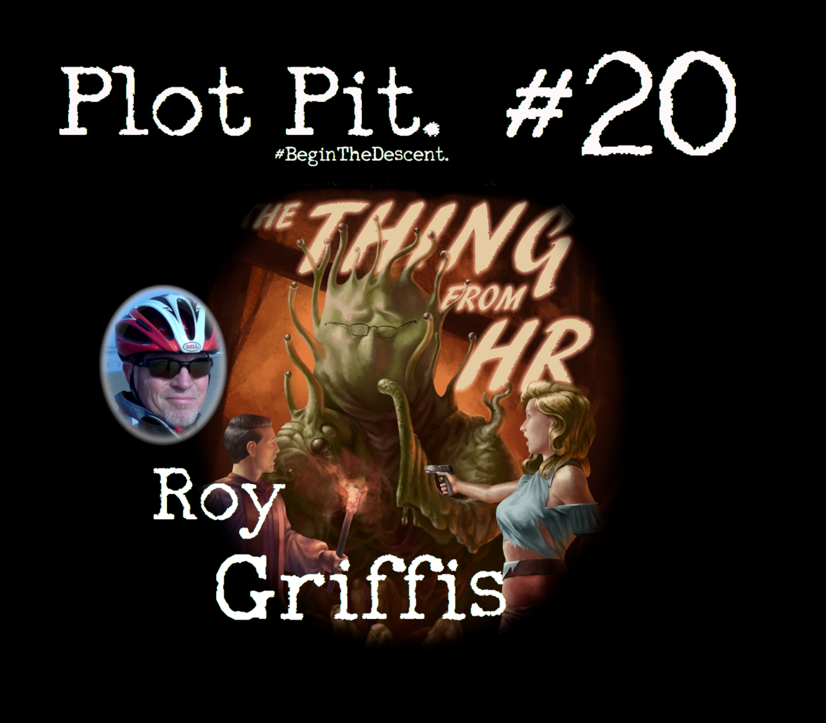 Roy Griffis & The Thing From HR!