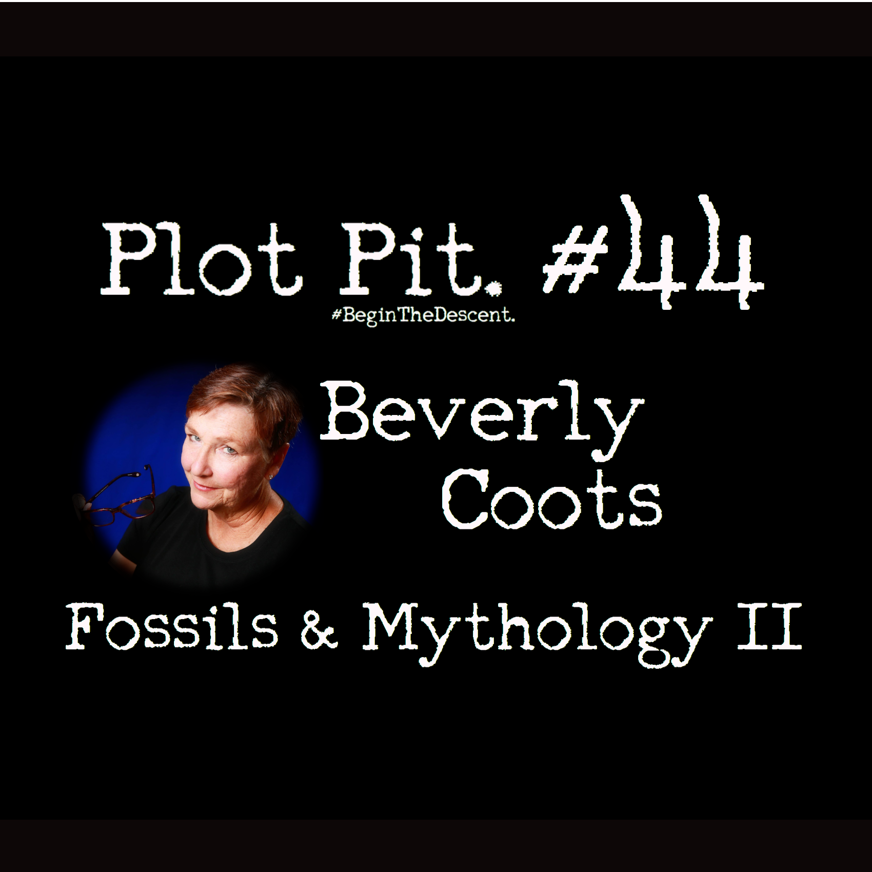 Fossils & Mythology Part II