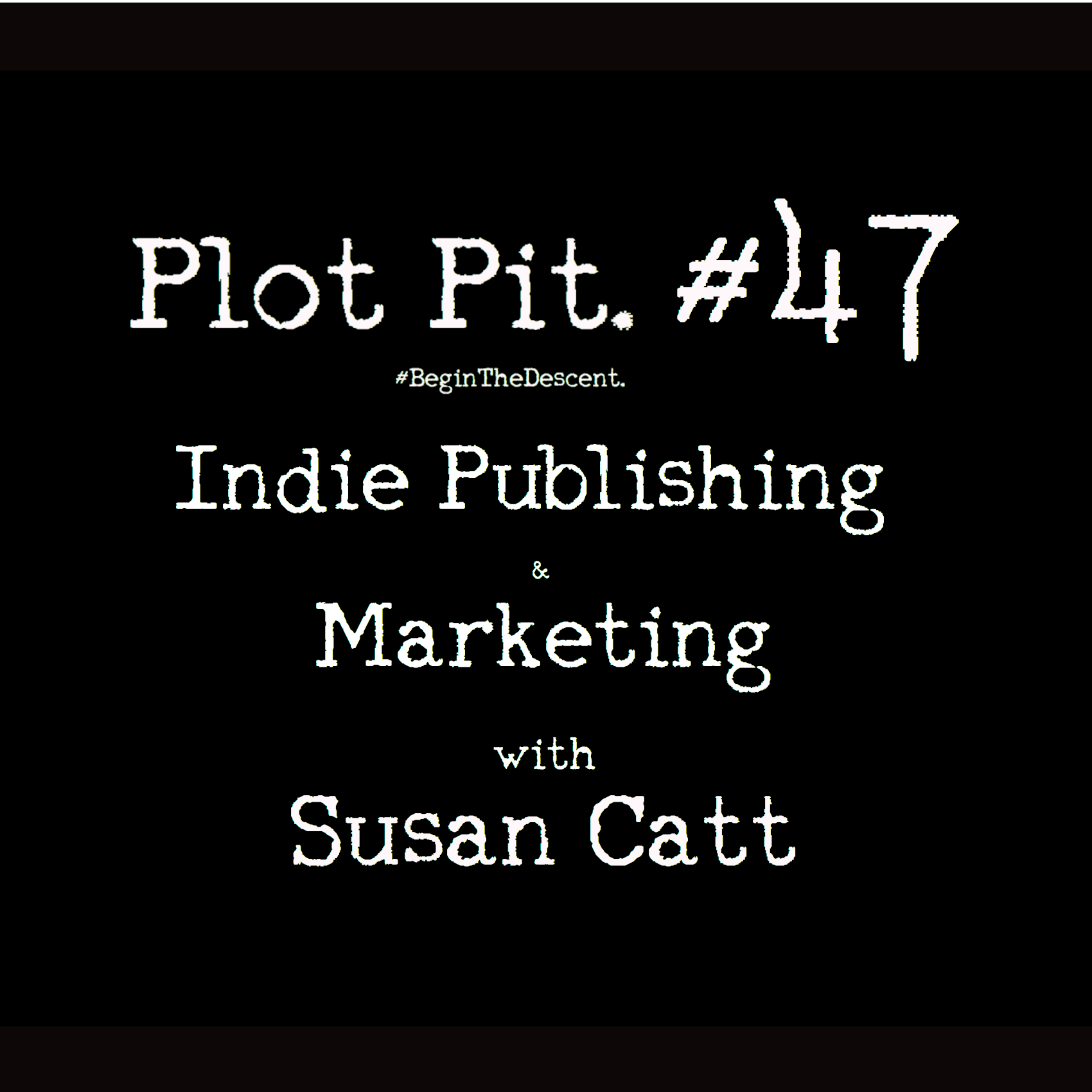 Indie Publishing & Marketing with Susan Catt - Part 1