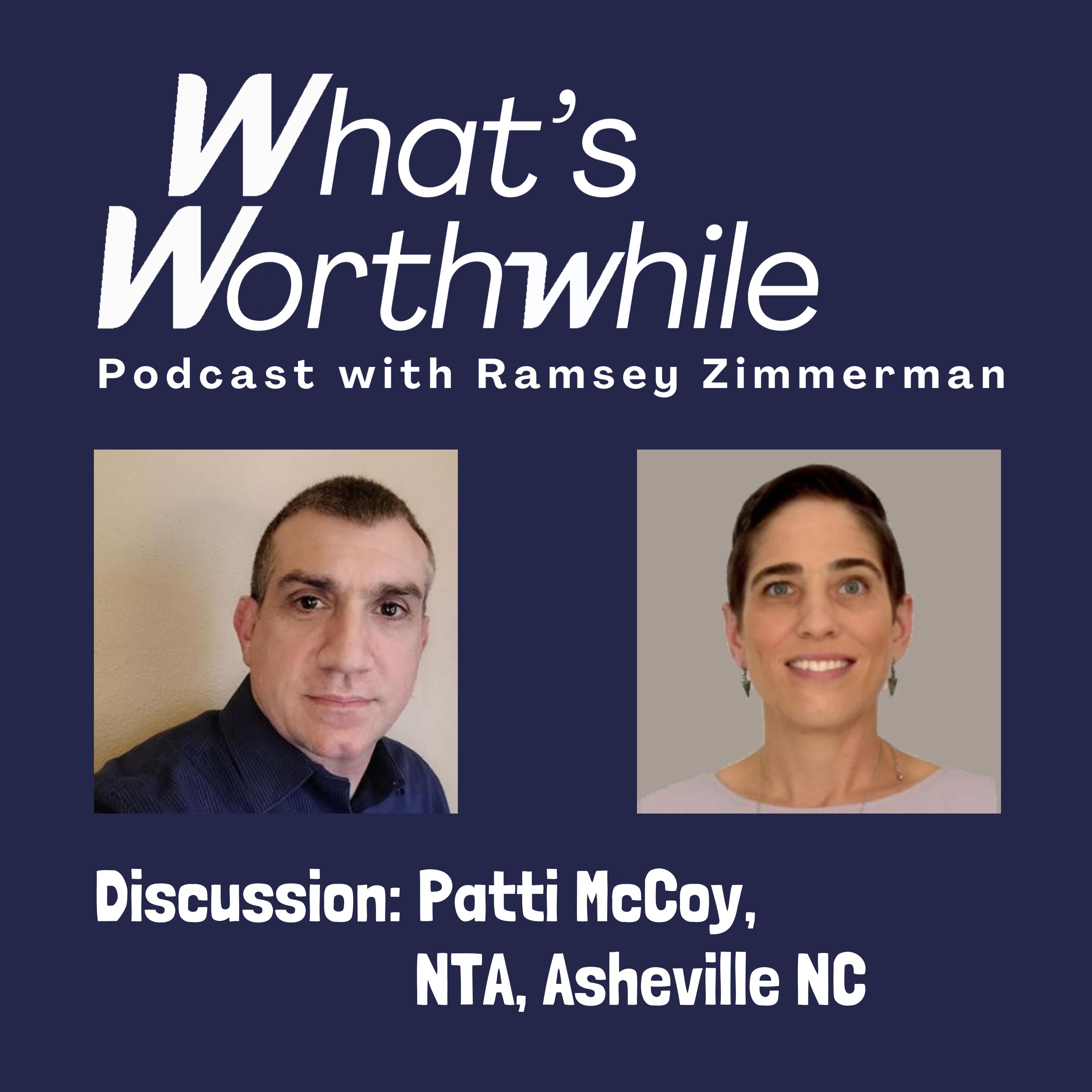 Discussion:  Patti McCoy, NTA, Asheville NC