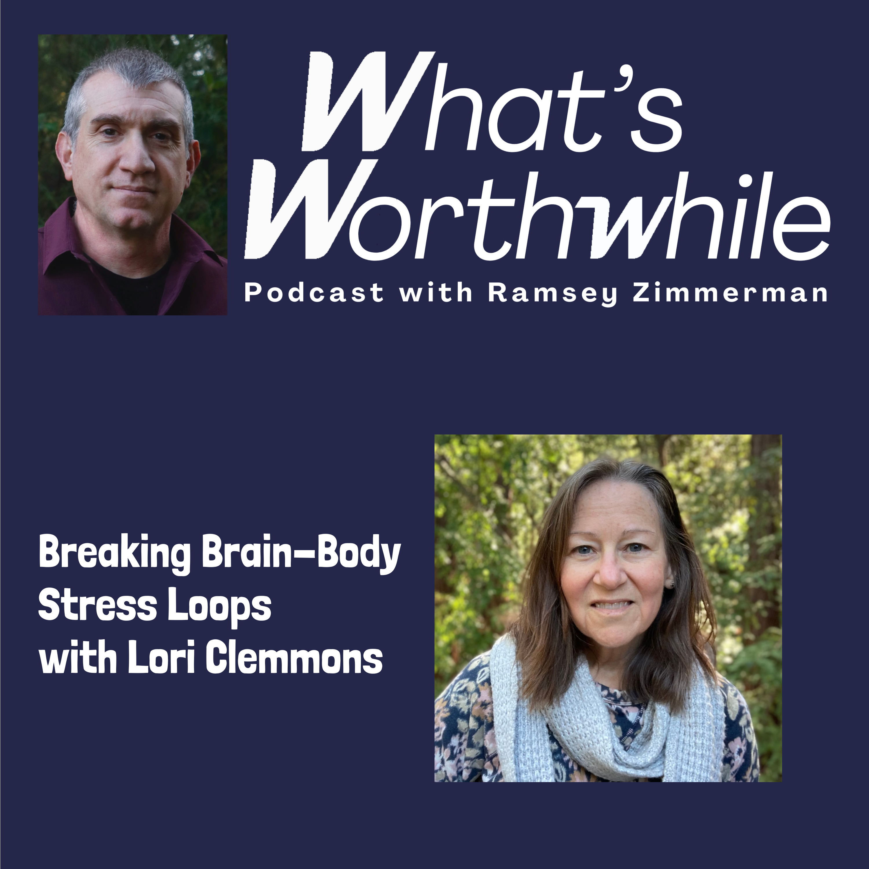 Breaking Brain-Body Stress Loops with Lori Clemmons