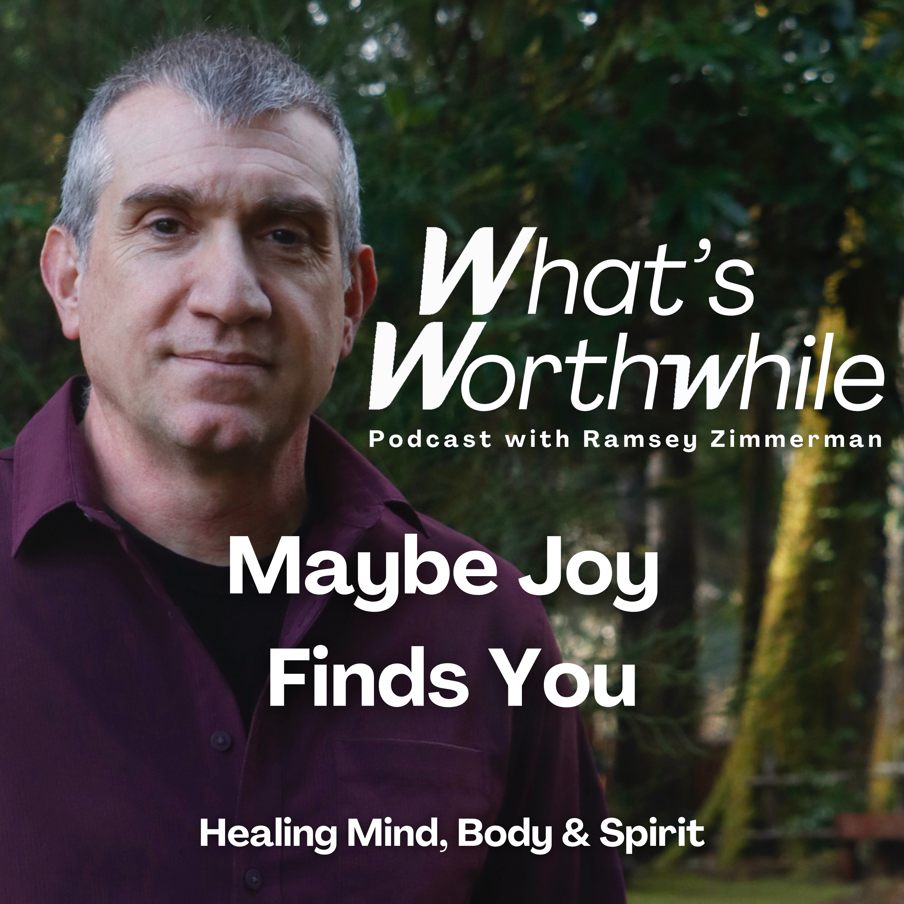 What\'s Worthwhile - Healthy Living Motivation and Discussion