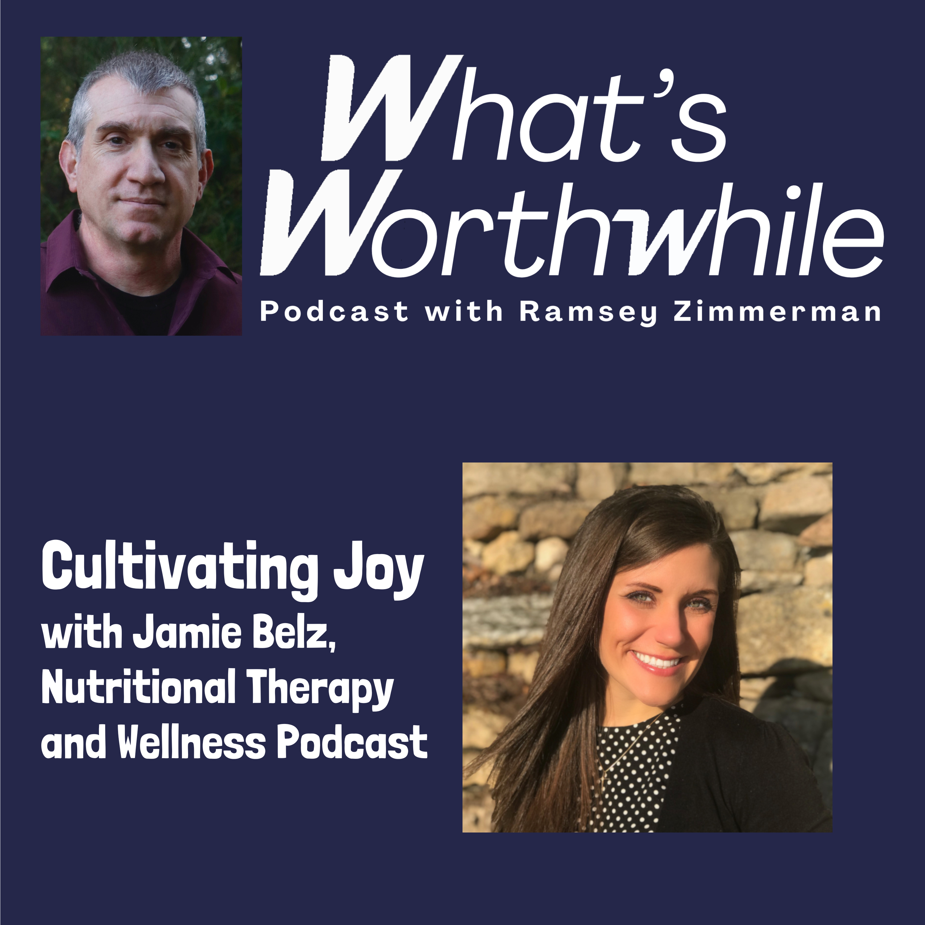 What\'s Worthwhile - Healthy Living Motivation and Discussion