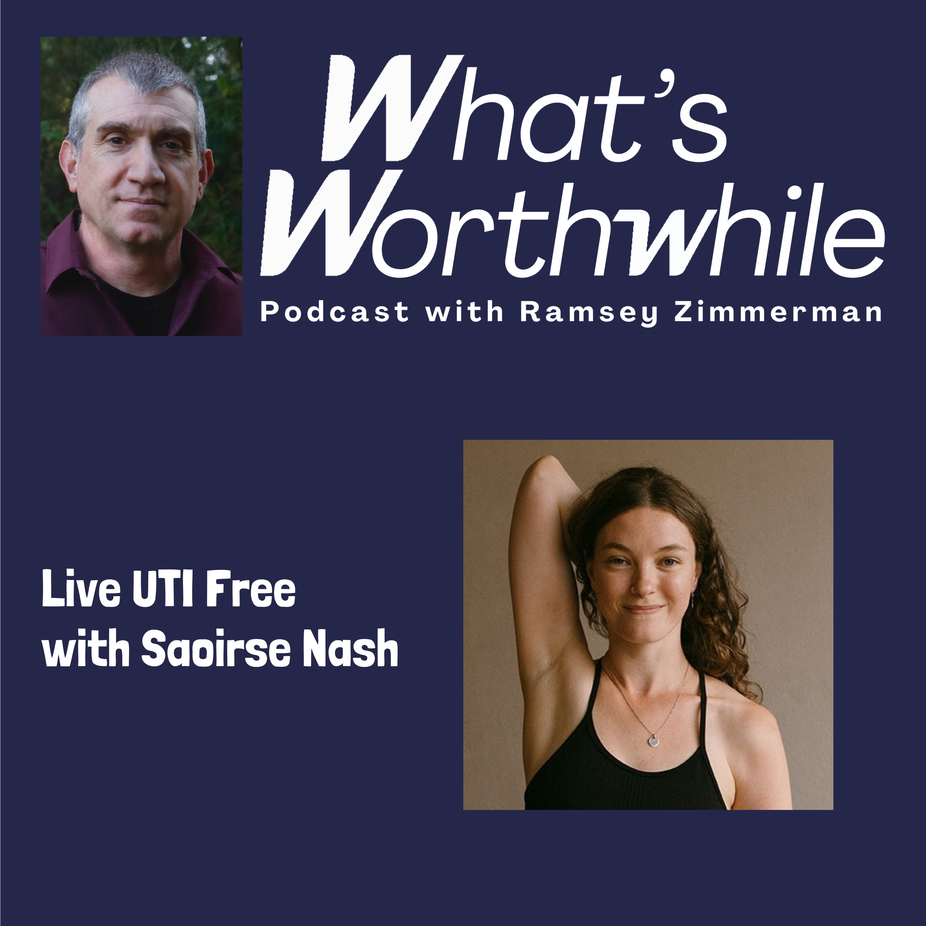 Live UTI Free with Saoirse Nash