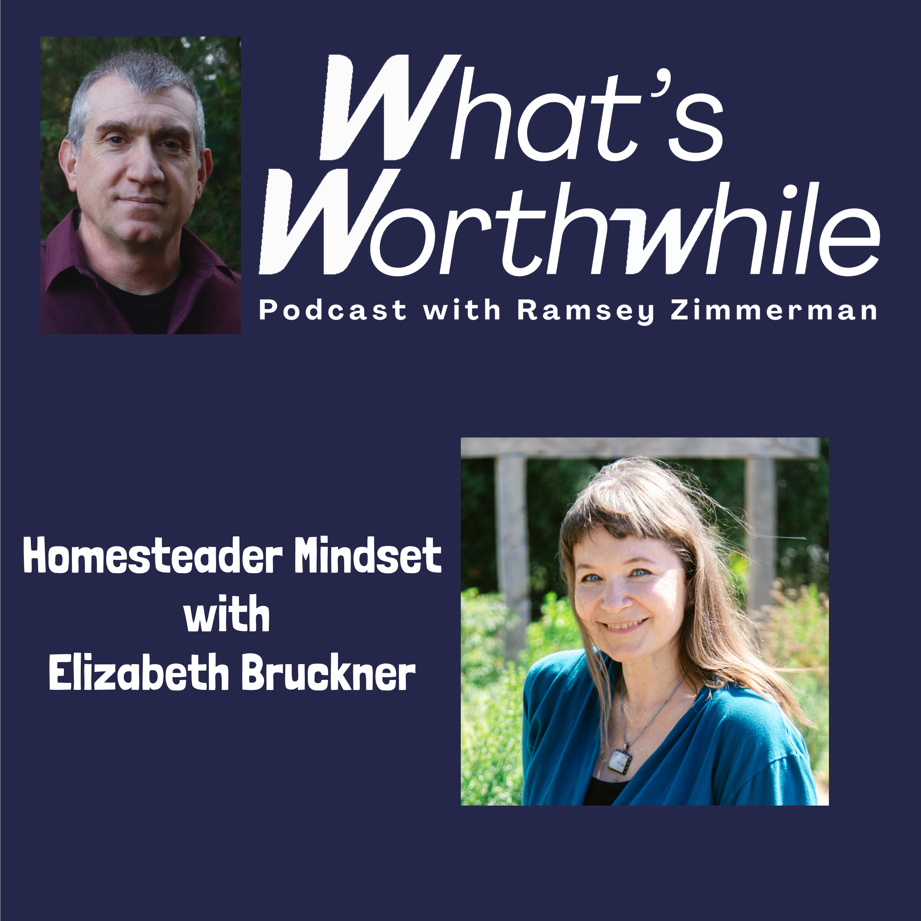 Homesteader Mindset with Elizabeth Bruckner