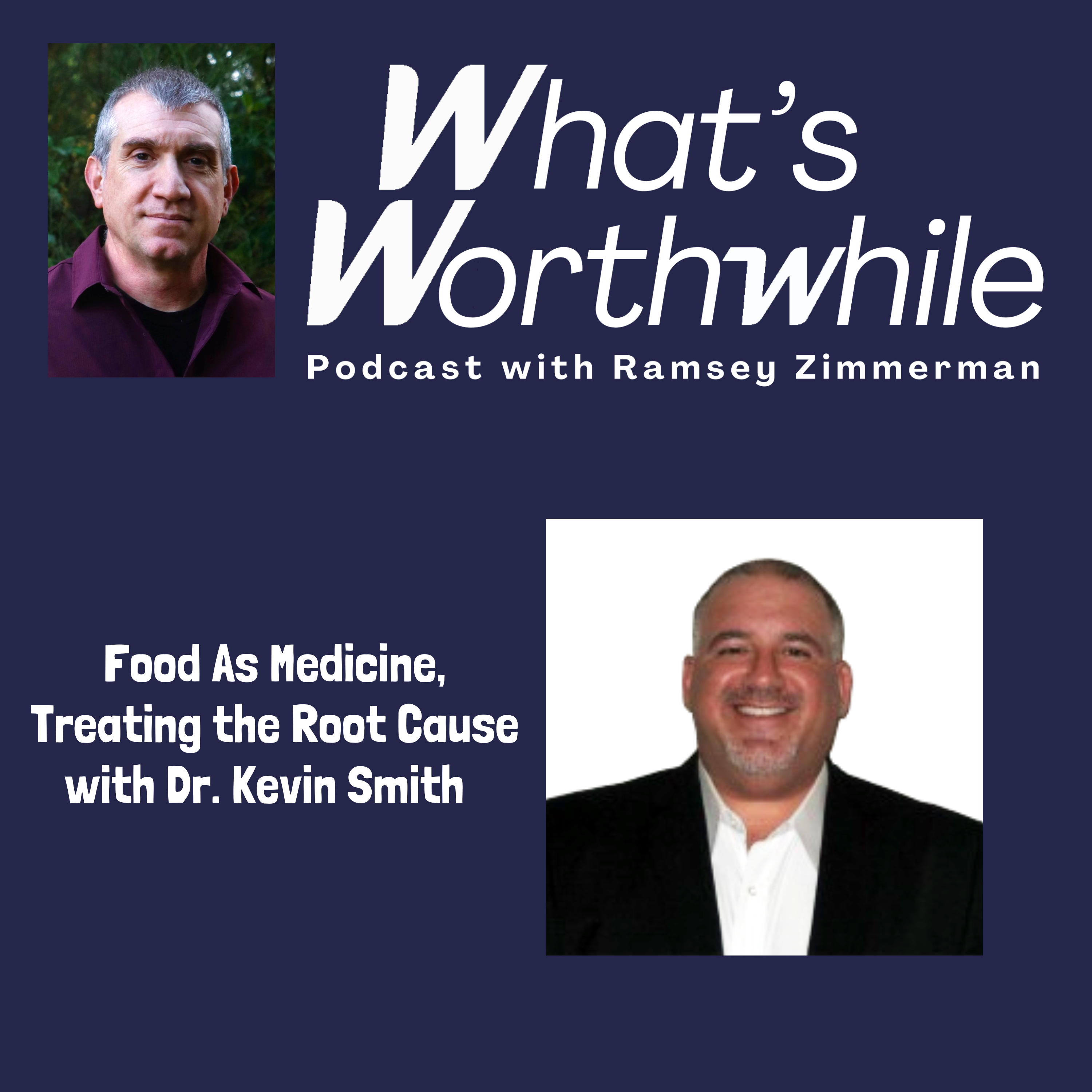 Food As Medicine, Treating the Root Cause with Dr. Kevin Smith