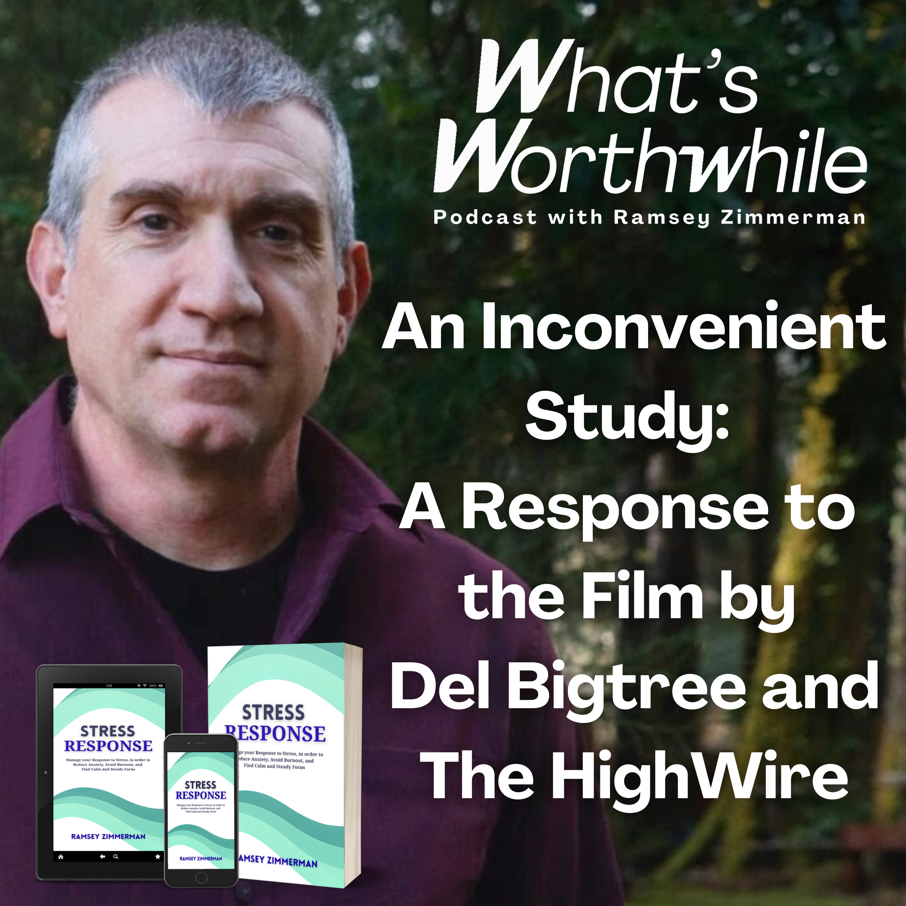 An Inconvenient Study:  A Response to the Film by Del Bigtree and the HighWire