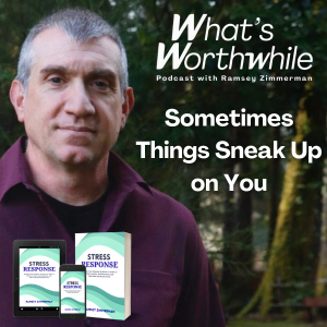 Sometimes Things Sneak Up on You