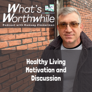 Healthy Living Motivation and Discussion