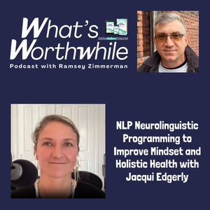 NLP Neurolinguistic Programming to Improve Mindset and Holistic Health with Jacqui Edgerly
