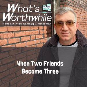 When Two Friends Become Three