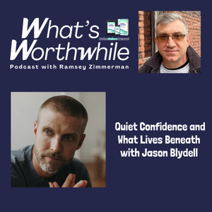 Quiet Confidence and What Lives Beneath with Jason Blydell