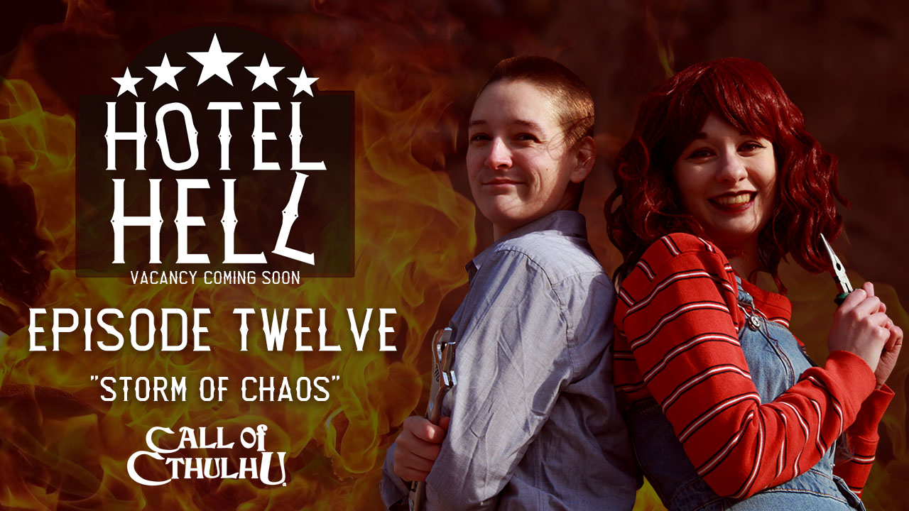 Call of Cthulhu RPG | Hotel Hell | Episode 12 "Storm of Chaos"