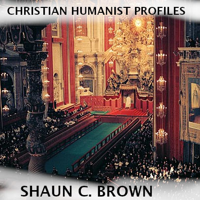 Christian Humanist Profiles 239: Shaun C. Brown