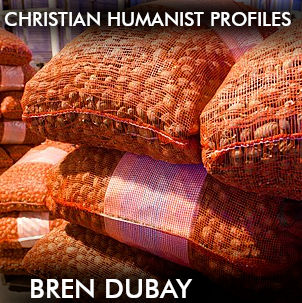 Christian Humanist Profiles 243: Bren DuBay