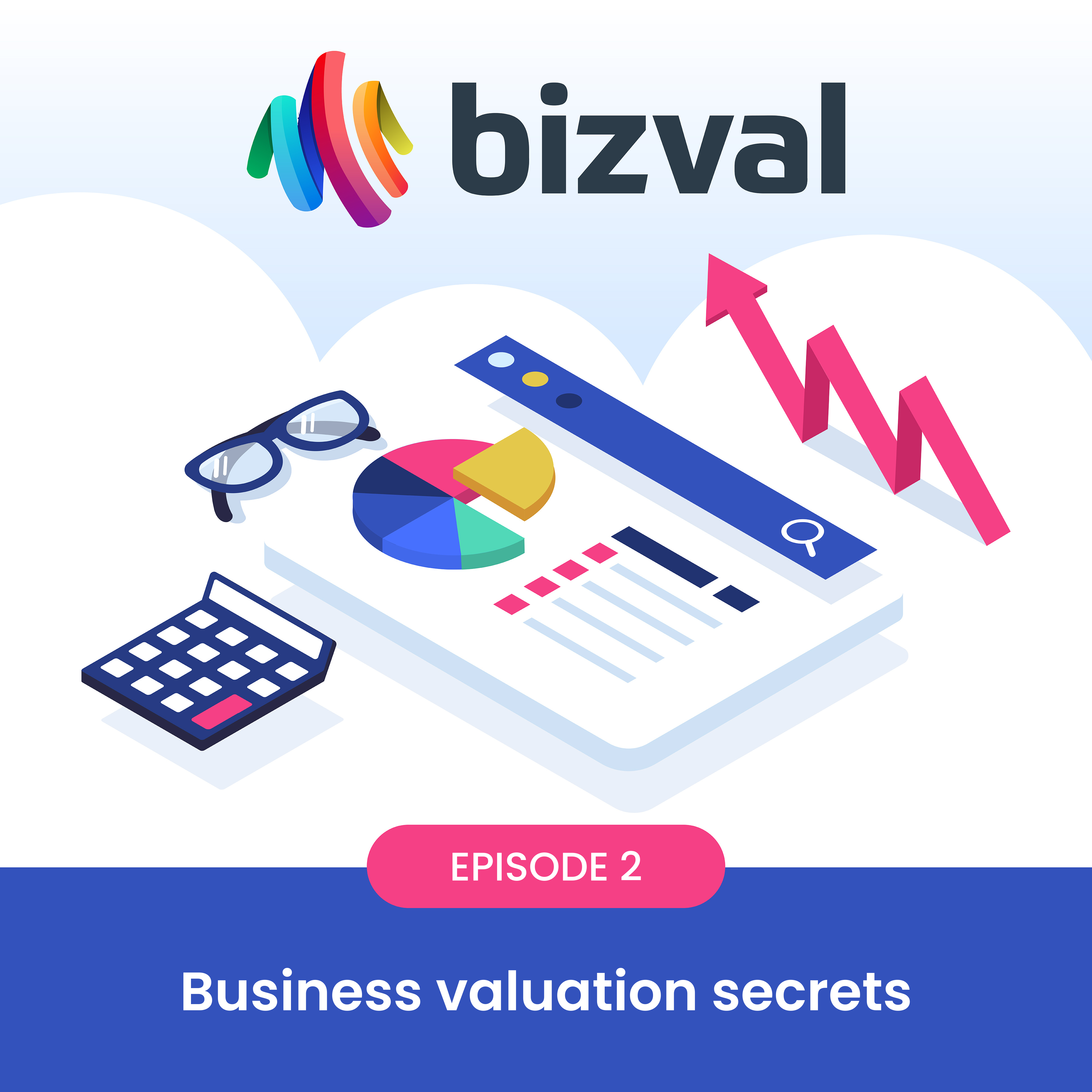 We value your company #2: Business valuation secrets