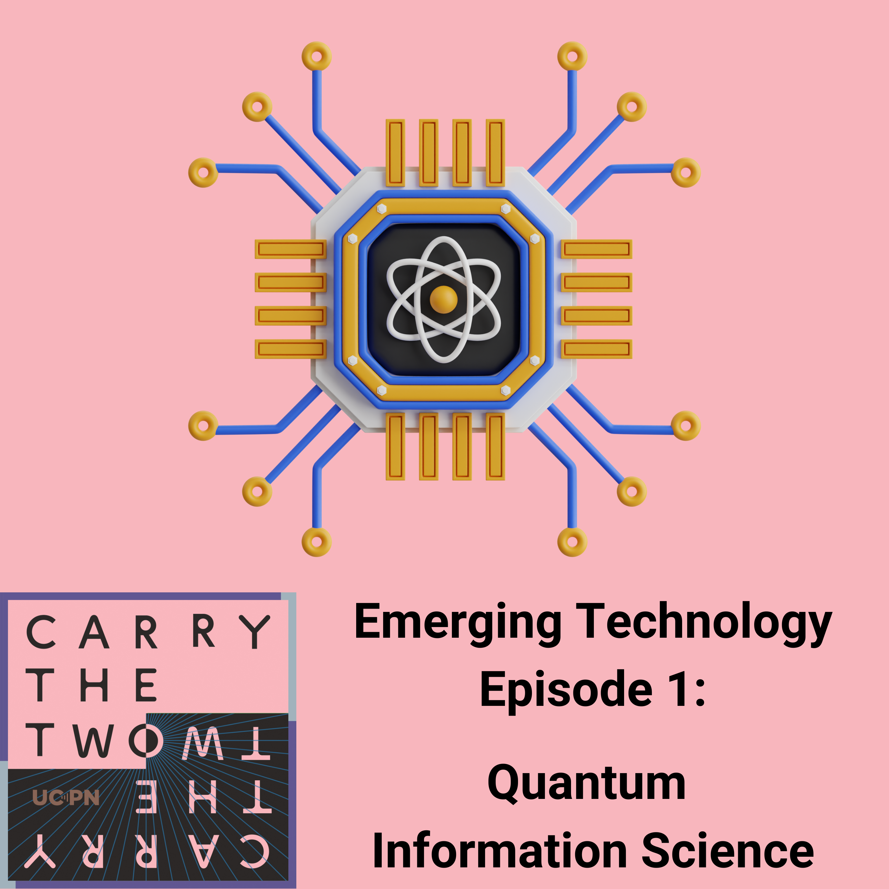 Emerging Technologies Episode 1: Quantum Information Science