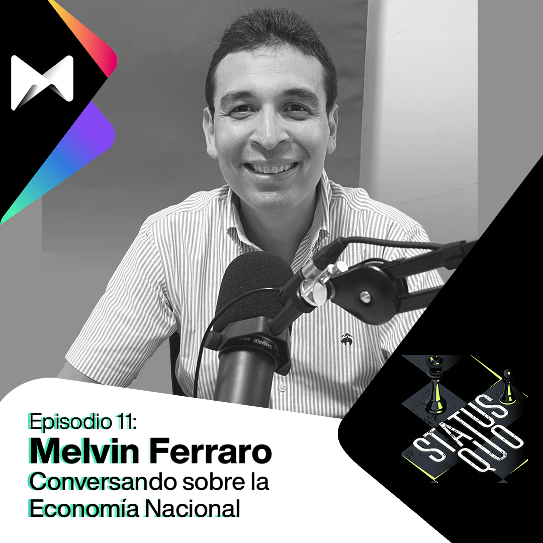 #11 Conversando sobre la economía nacional - Melvin Ferraro