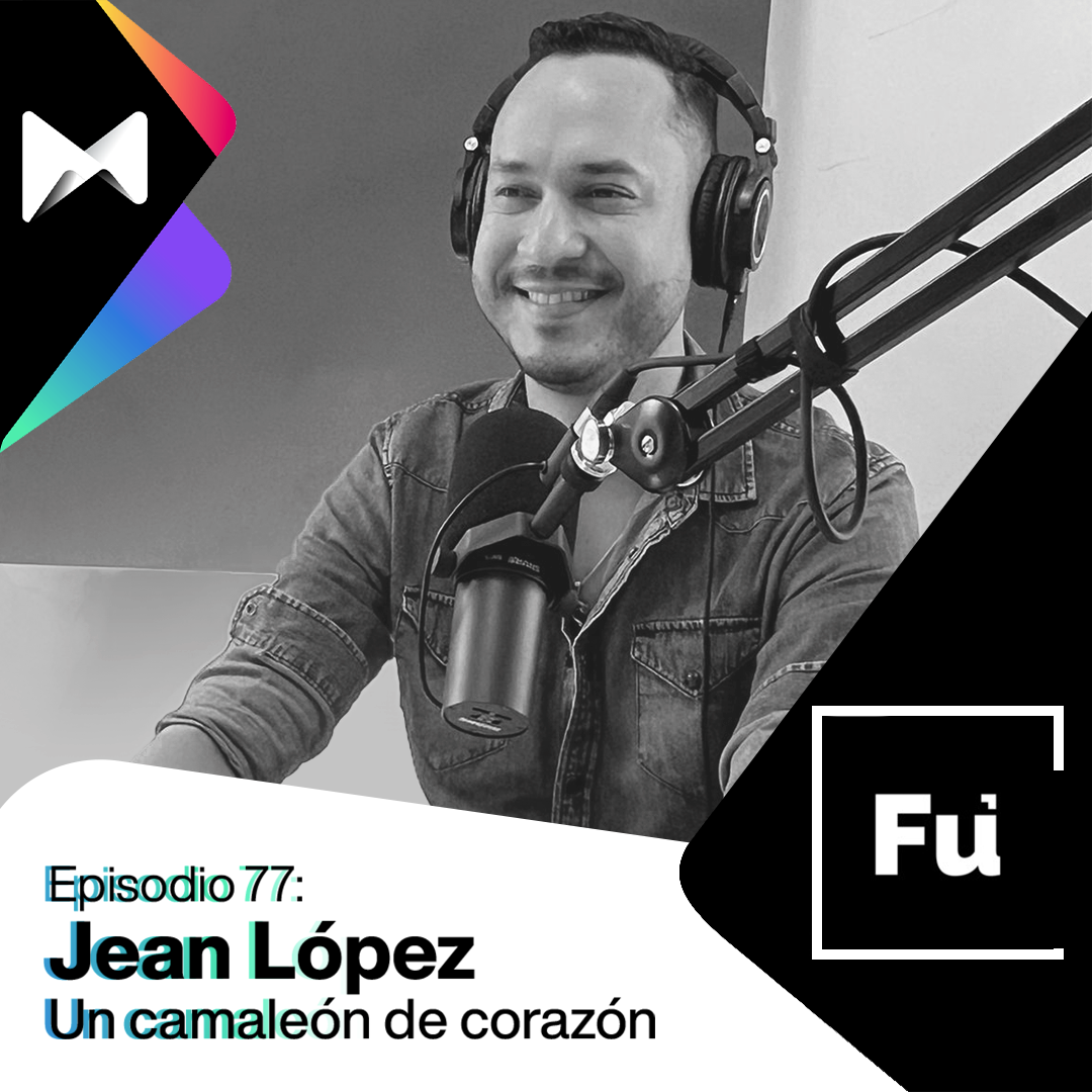 #77 Jean Carlos López: Un camaleón de corazón