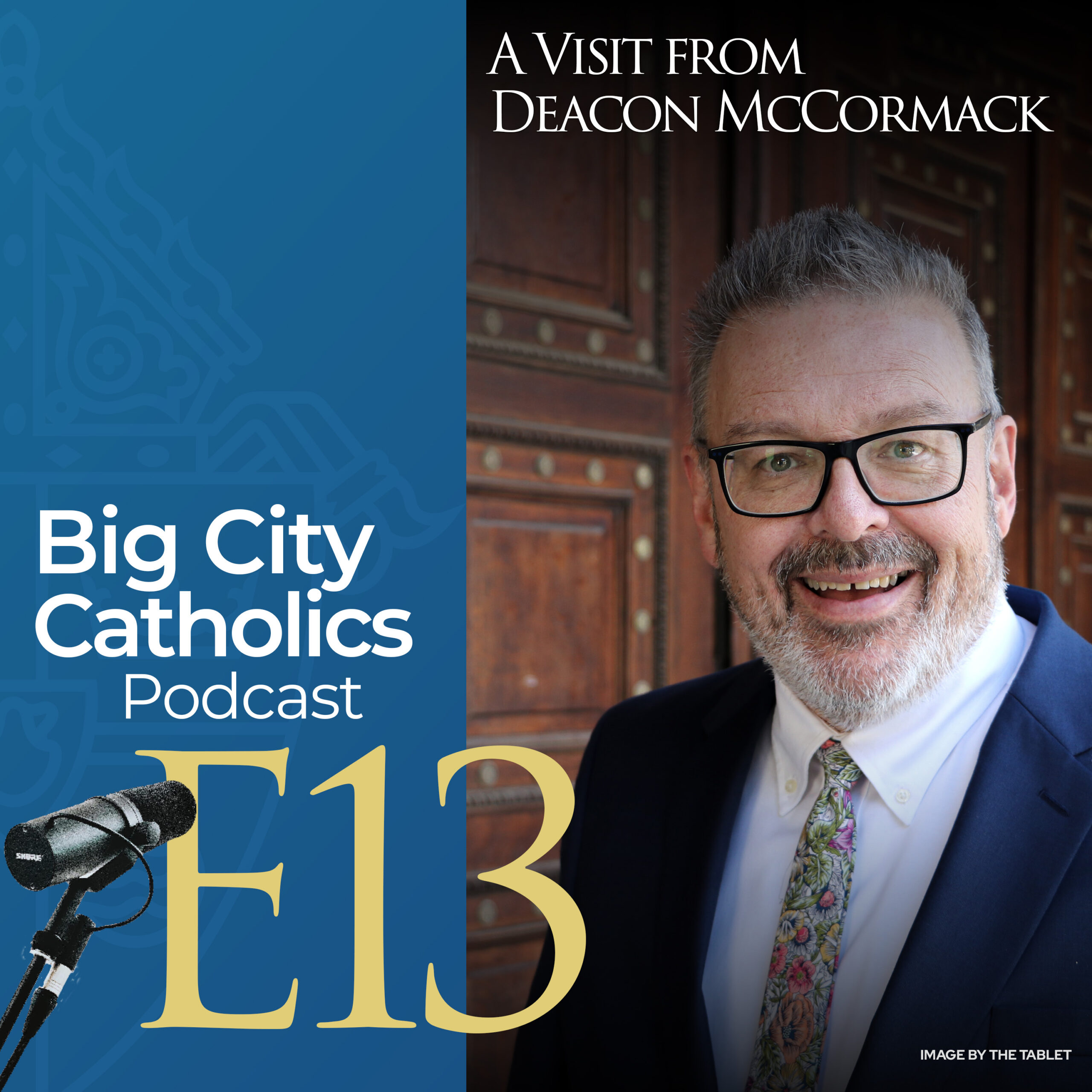 Episode 13 - A Visit from Deacon McCormack