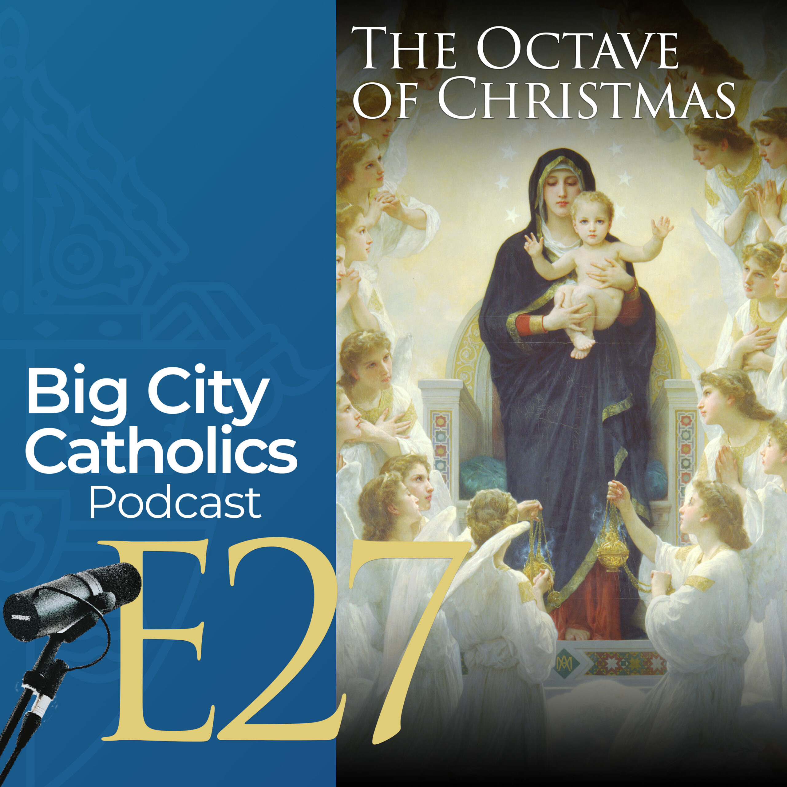 Episode 27 - The Octave of Christmas