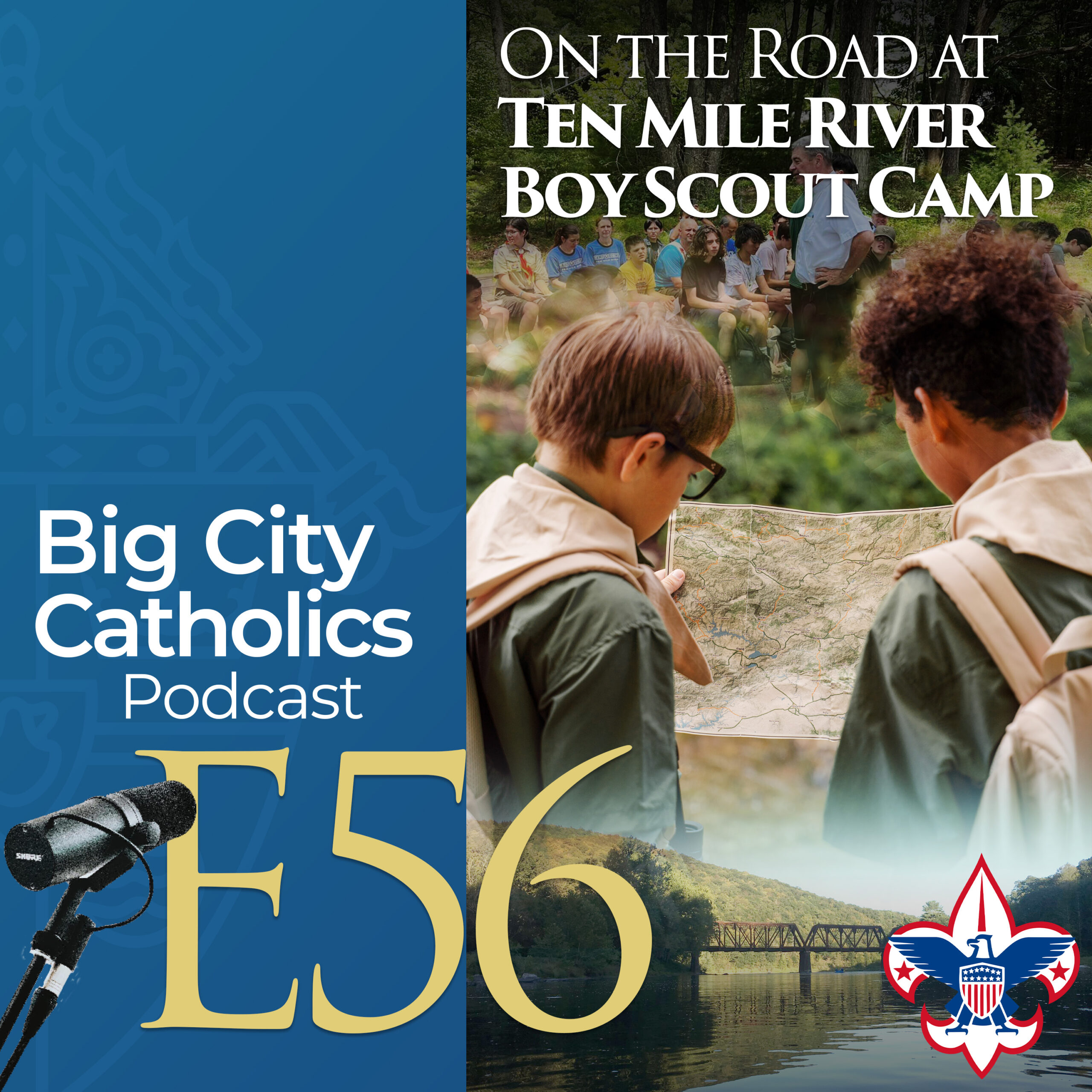 Episode 56 - On the Road at Ten Mile River Boy Scout Camp