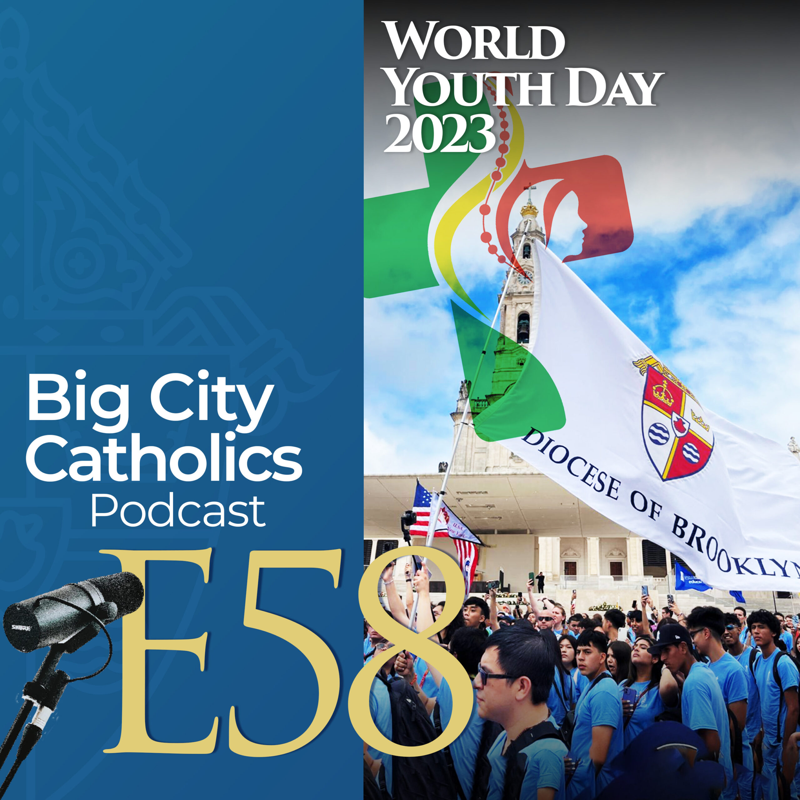 Episode 58 - World Youth Day 2023