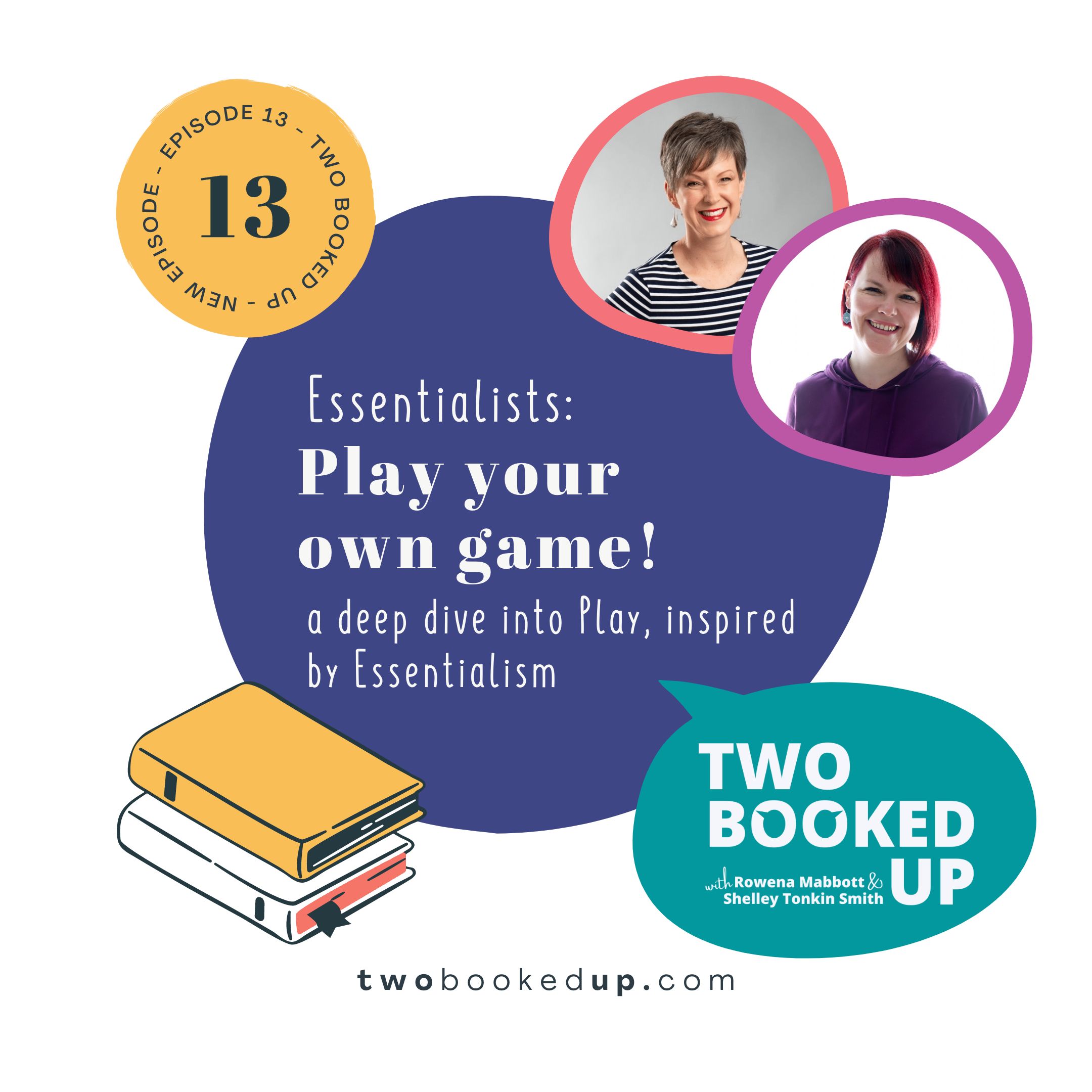 TBU#13 Play your own game, Essentialists! A deep dive into PLAY, inspired by Essentialism by Greg McKeown