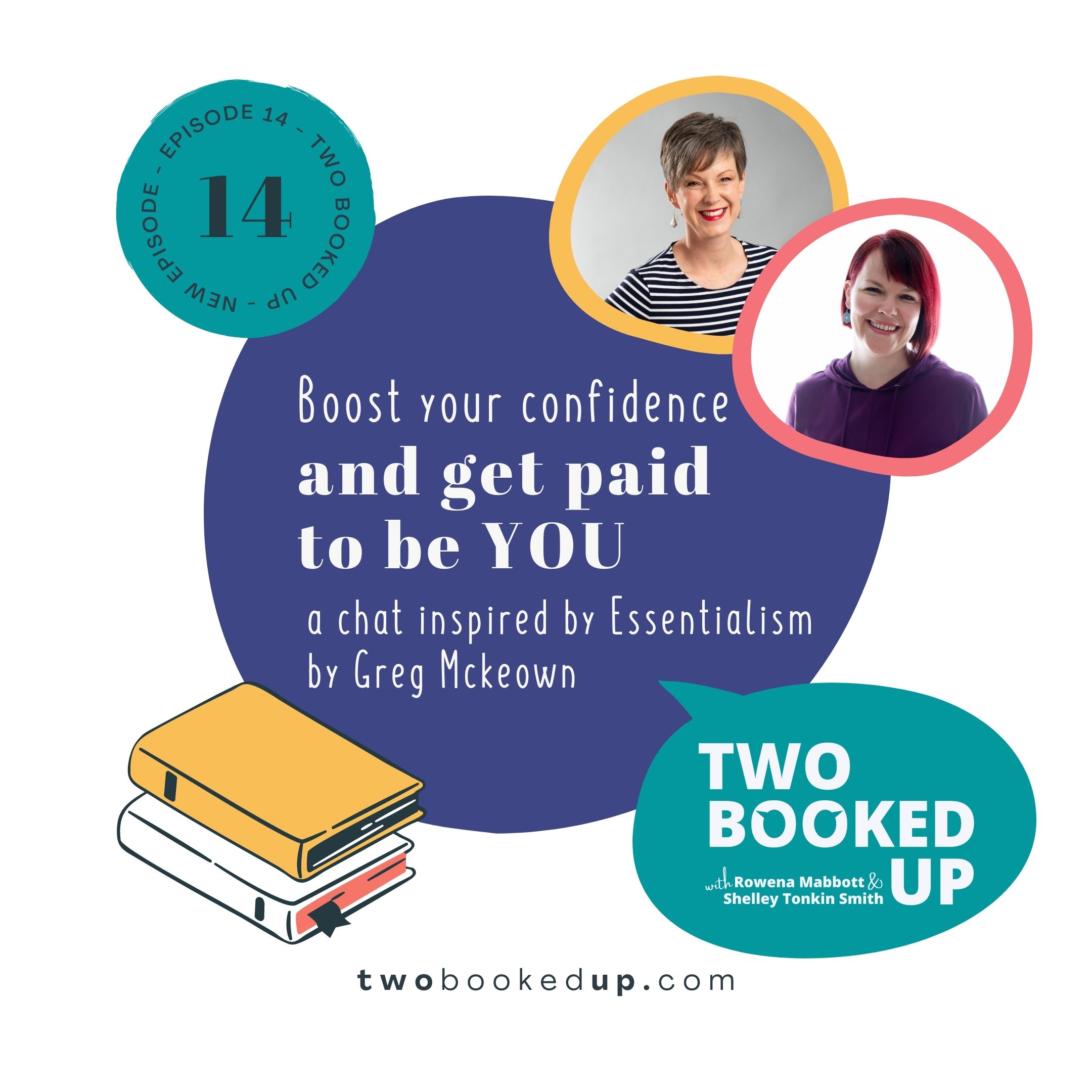 TBU#14 Boost your confidence and get paid to be YOU (inspired by Essentialism by Greg McKeown)