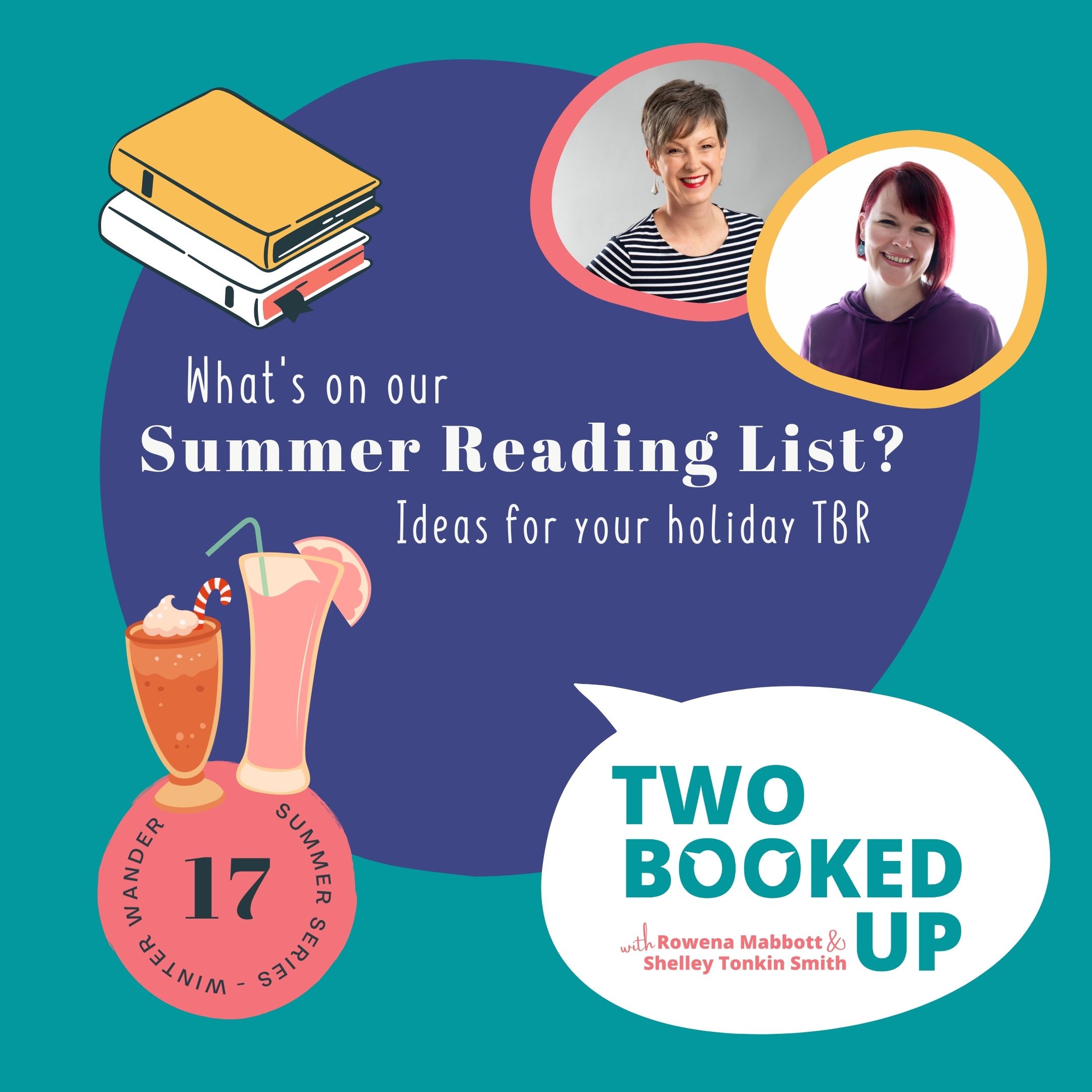 TBU#17 What’s on our summer reading list?