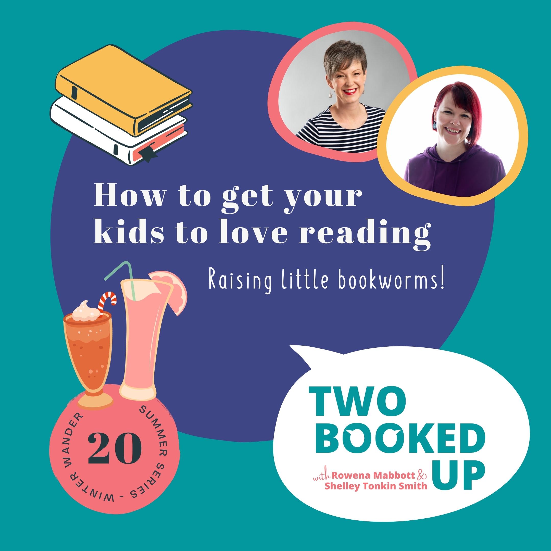 TBU#20 How to get your kids to love reading