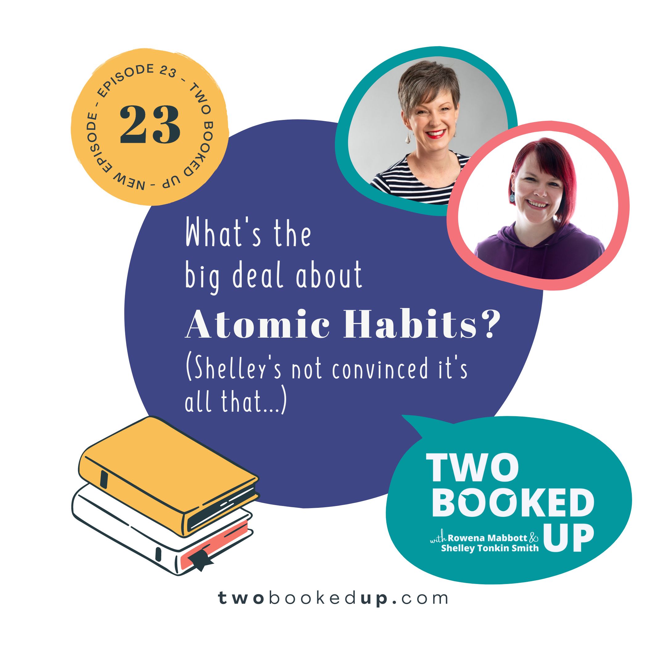 TBU#23 What’s the big deal about Atomic Habits?