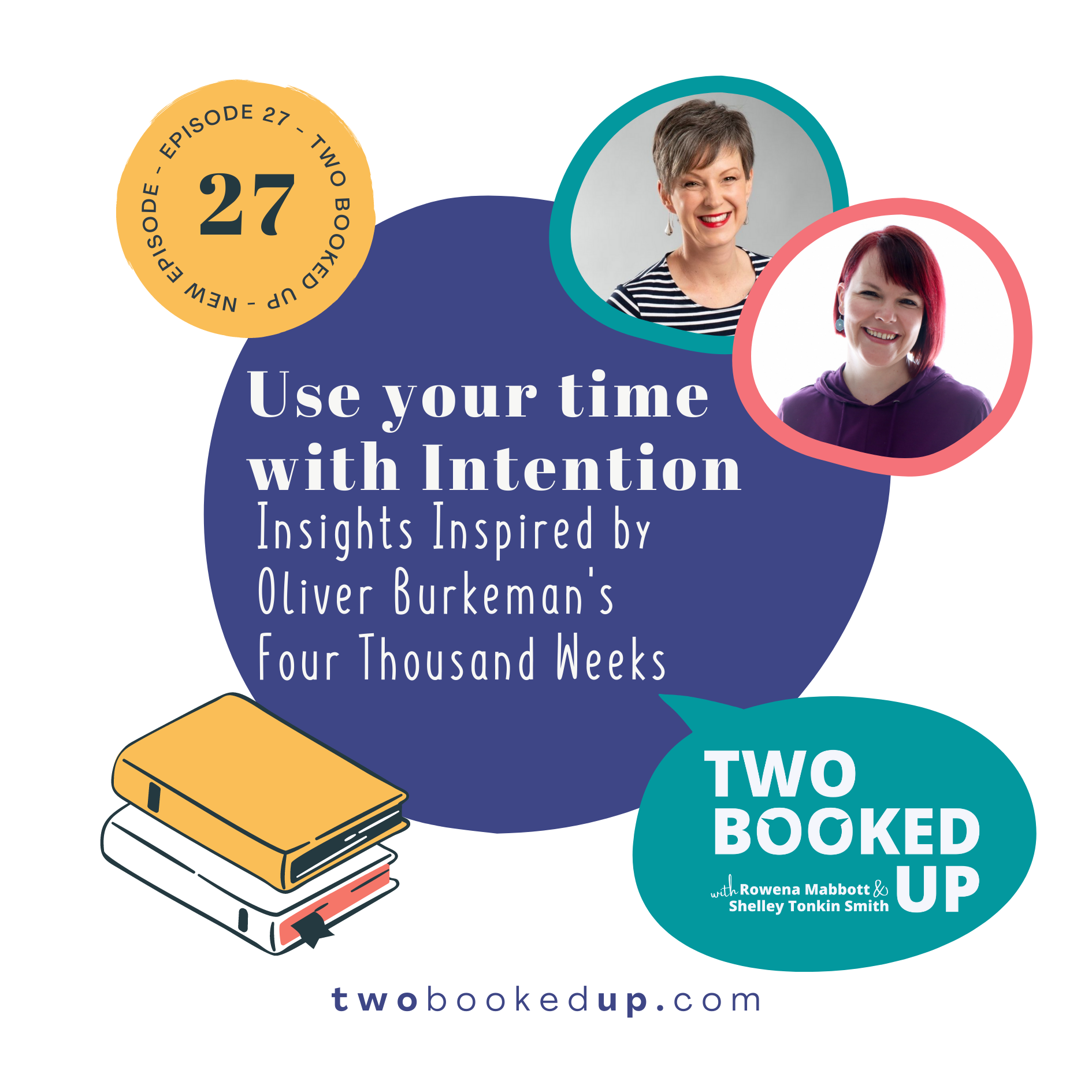TBU#27 How to use your time with Intention: Insights from Oliver Burkeman’s Four Thousand Weeks