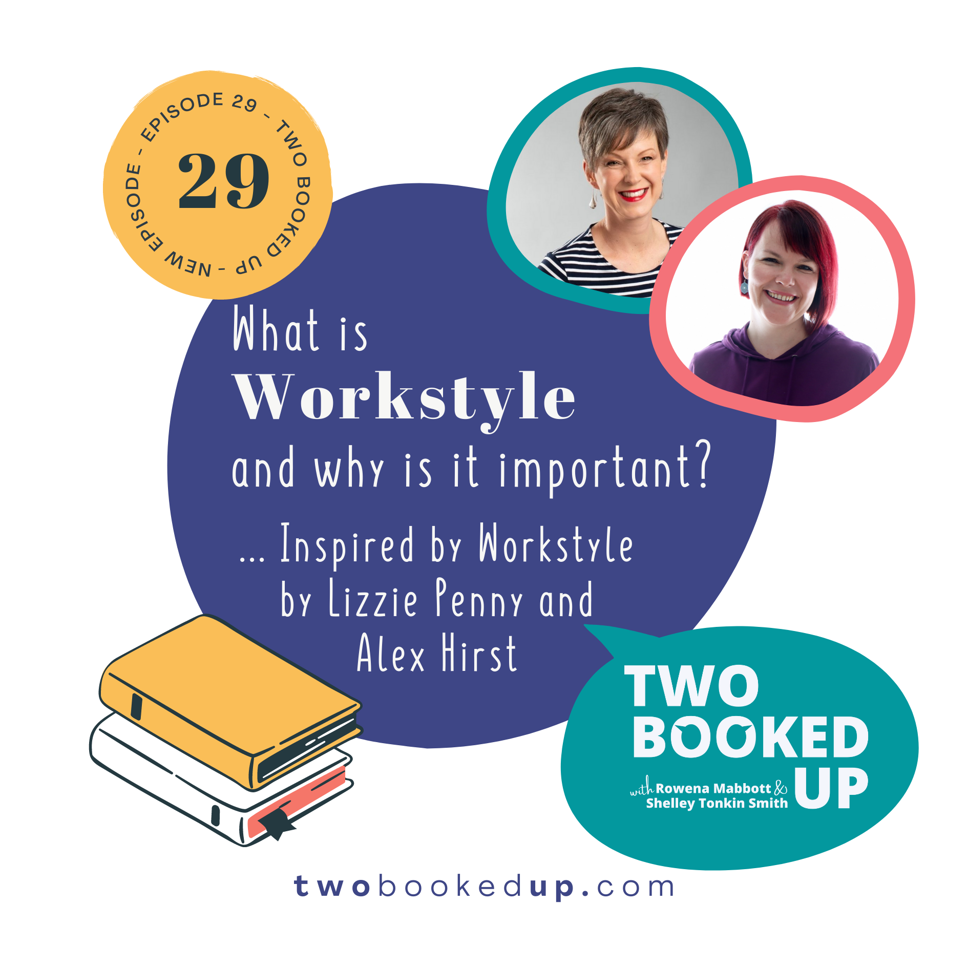 TBU#29 Workstyle by Lizzie Penny and Alex Hirst — an overview