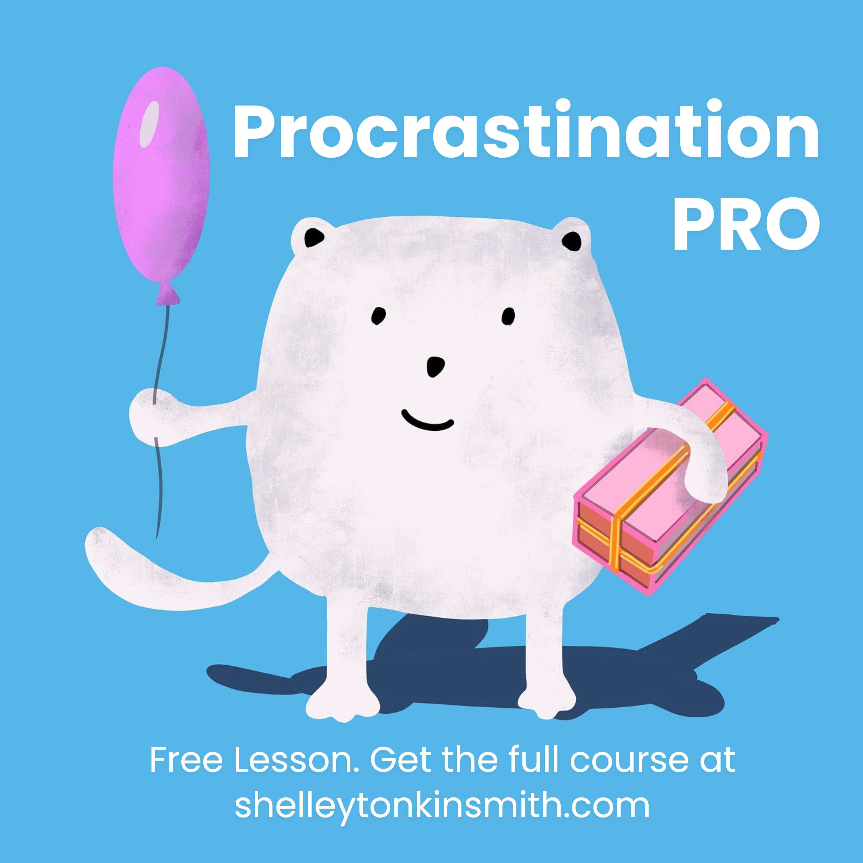How to become a better procrastinator a.k.a Procrastination Pro