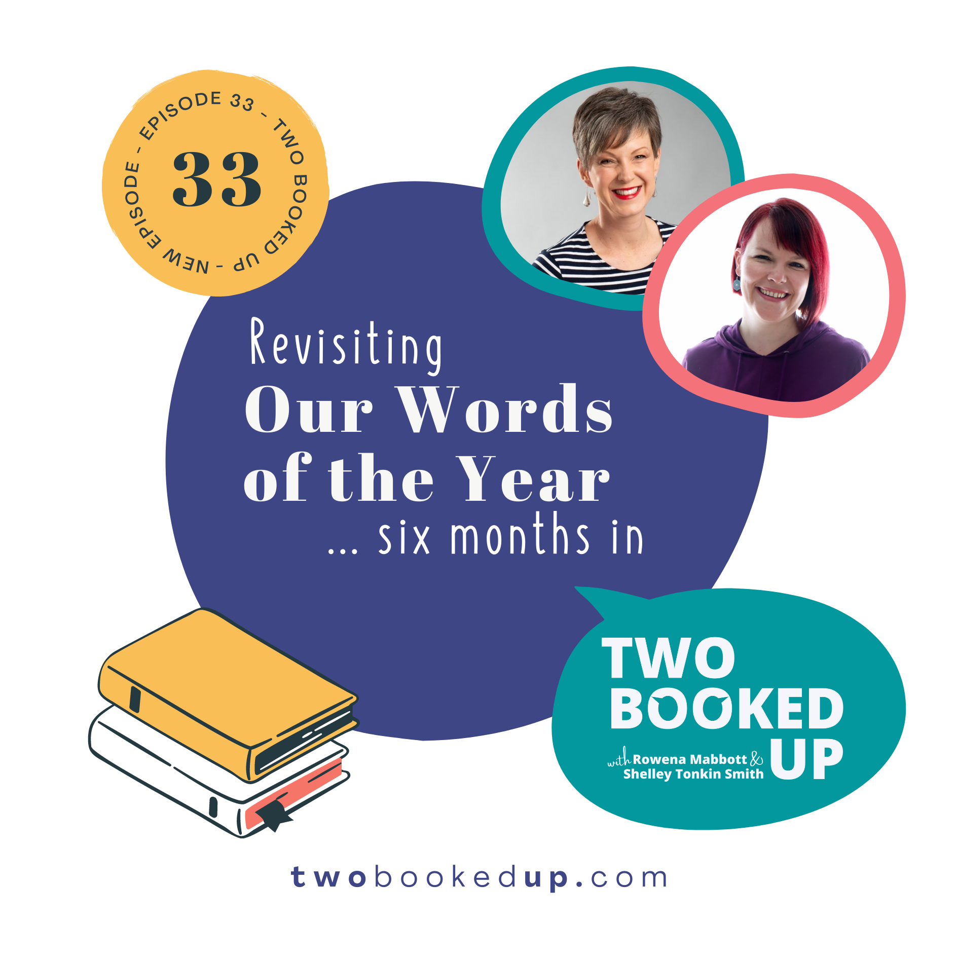 TBU#33 Our Words of the Year… 6 months in