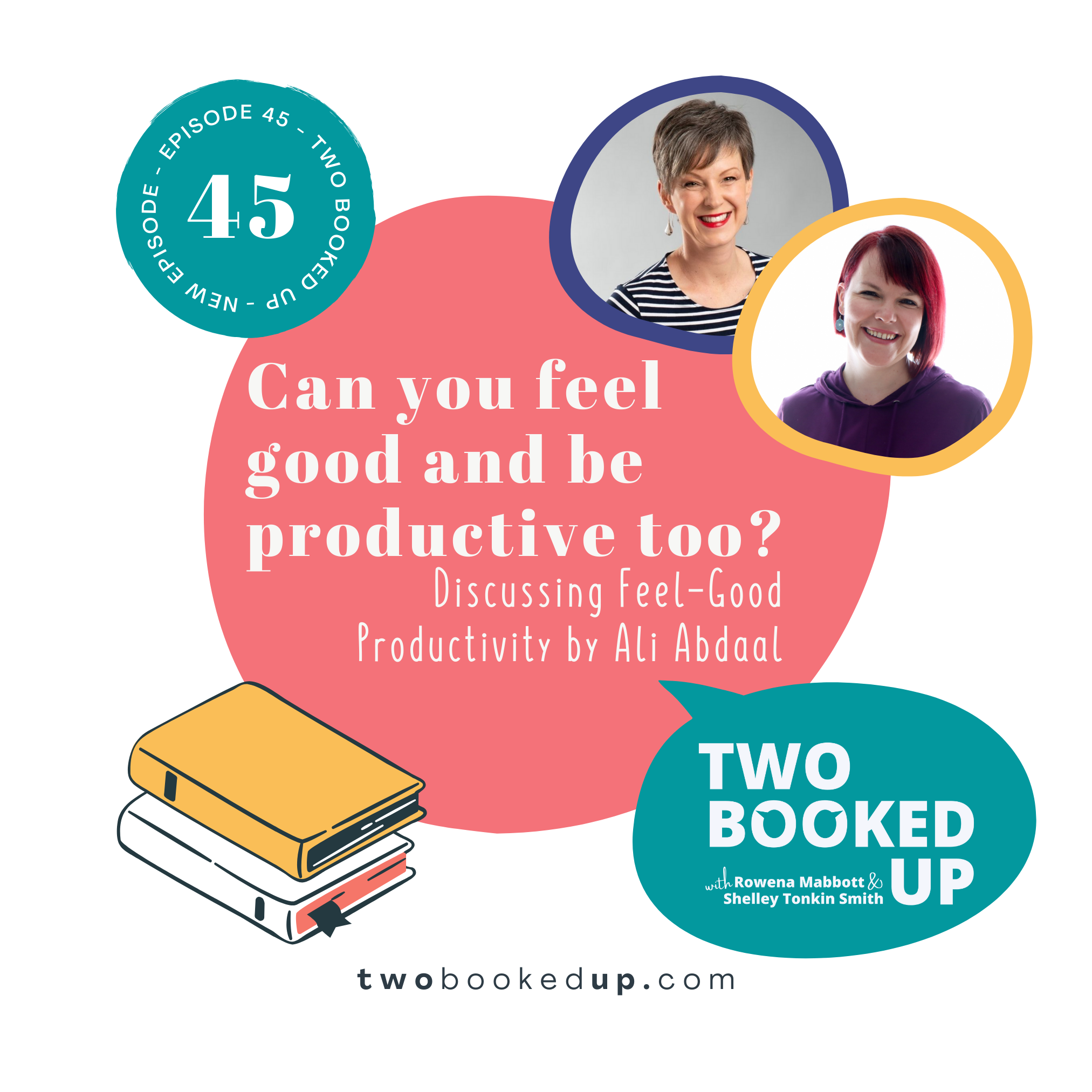 TBU#45: Can Good Feelings = Good Productivity?